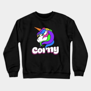 Corny Unicorn humor Crewneck Sweatshirt